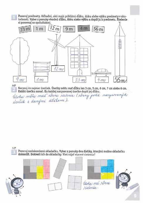 orientáciu. Úloha má rôzne riešenia. 9. strana: Témy, pojmy, procesy: opakovanie:,, odhad, meranie cm, m; pomocné: Práca s CD: Geometria/Ukážky z geometrie pracovný zošit 2/Str.