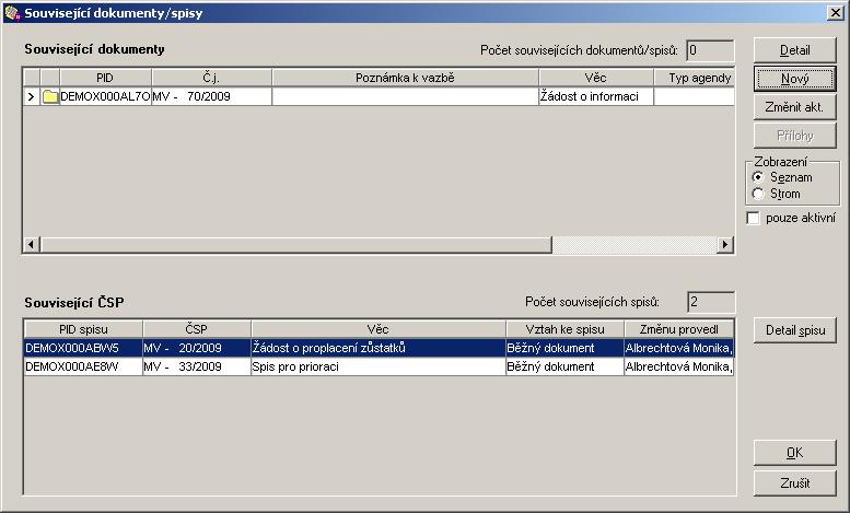 6.7.3 Přehled souvisejících dokumentů, spisů Tento přehled vám podá výčet souvisejících dokumentů a spisů (ČSP), kterými daný dokument doposud prošel, popř. které byly zadány jako související.