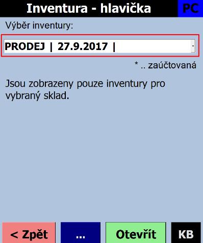 d) Zvolte režim Skladové operace > Inventura, zvolte inventuru, do které chcete