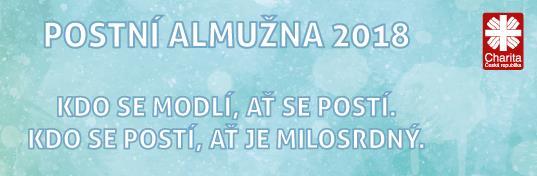 Postní almužna dobrovolná duchovní formace Nejen lidé věřící, ale také všichni, kdo se chtějí přidat, jsou v roce 2018 zváni k účasti na starobylé postní tradici almužně.