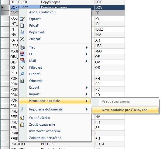 TIP: Ak používate rovnaký číselný prefix pre viacero číselných radov alebo všetky číselné rady, je možné prefix (číselná predpona radu) doplniť aj hromadne: Označte požadované číselné rady a cez