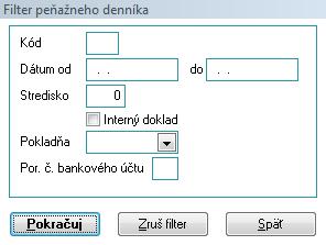 Zmeny vo verzii 3.02.15 JÚ, Peňažný denník Filter Vo filtri v peňažnom denníku sú doplnené hodnoty Pokladňa a Poradové číslo bankového účtu. Žiadne pole filtra nie je povinné.