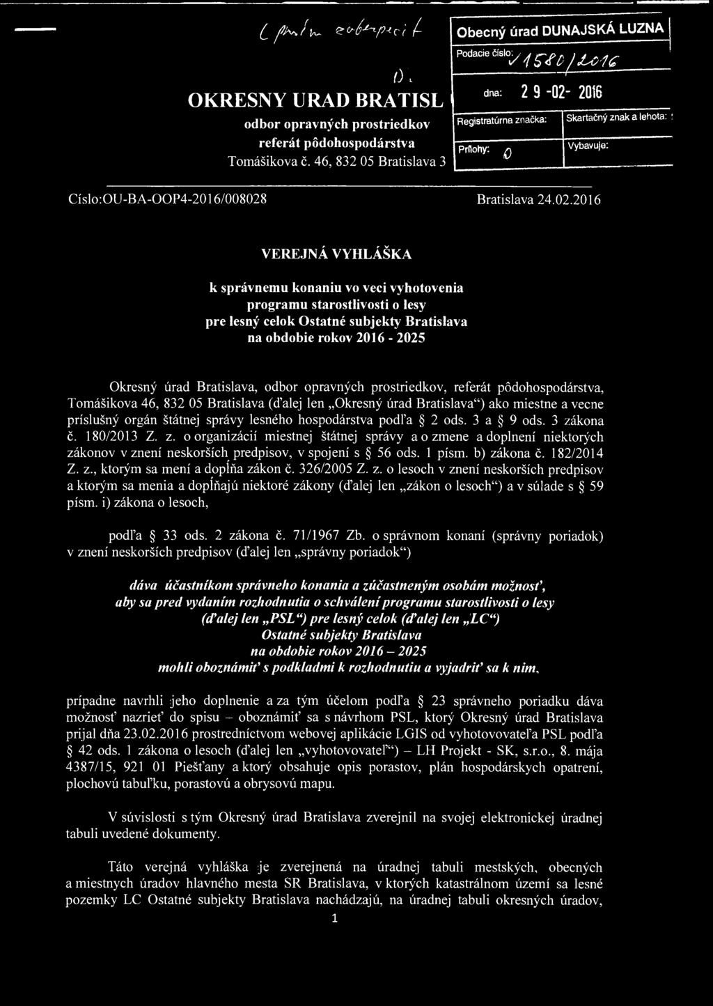 i ^ í w e-o/^^cv' / i), OKRESNÝ URAD BRATISL odbor opravných prostriedkov referát pôdohospodárstva Tomášikova č.