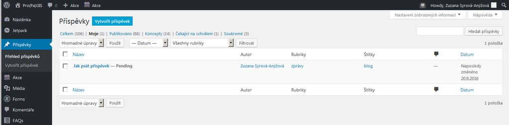 se objeví pod + Akce), nebo ve vyhrazené části webu v sekci