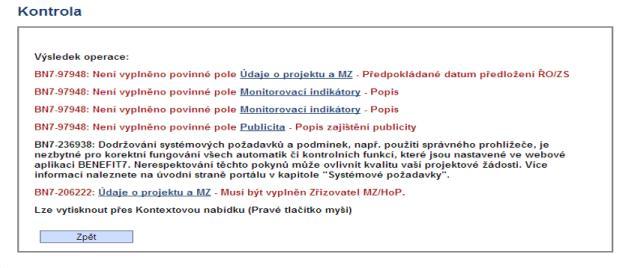 2.2. Další informace (finalizace monitorovací zprávy, administrace MZ, stavy, podání další MZ) 2.2.1 Finalizace monitorovací zprávy Pro úspěšné odevzdání vaší monitorovací zprávy ZS/ŘO je nutno provést Finalizaci.