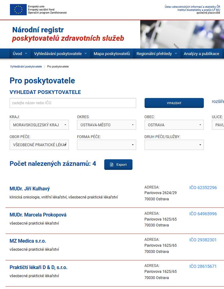 Veřejný portál NRPZS Veřejný portál NRPZS je dalším nástrojem pro validaci registru.