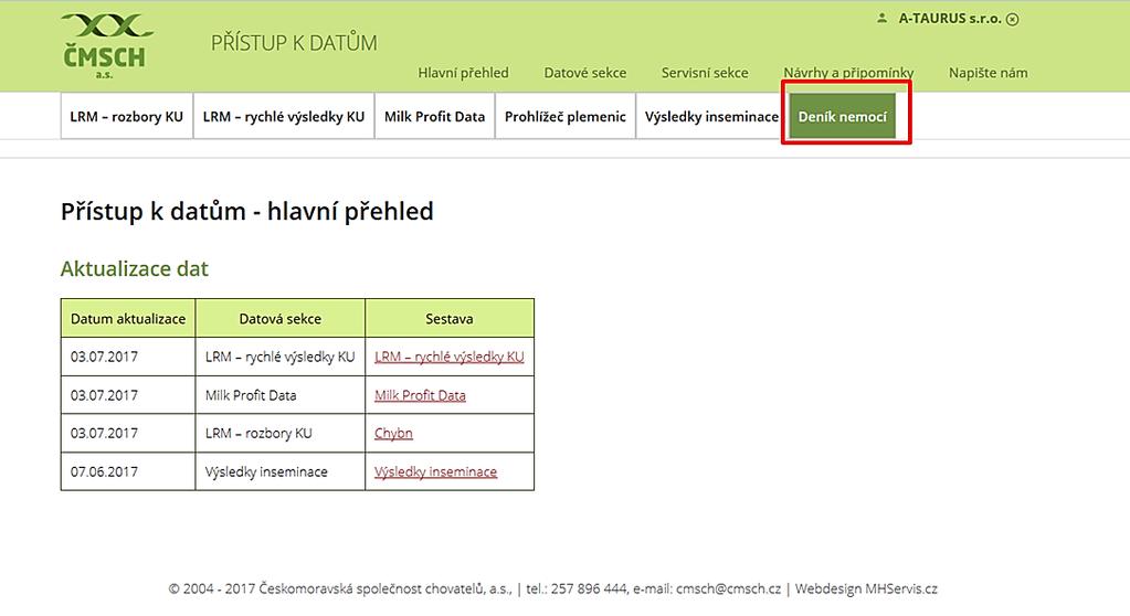 Krok 5: Deník nemocí se již zobrazuje v hlavním nabídkovém menu Chovatel má možnost si na této Úvodní stránce zatrhnout možnost vedení evidence skladových zásob léčiv (nutno zatrhnout a kliknout na