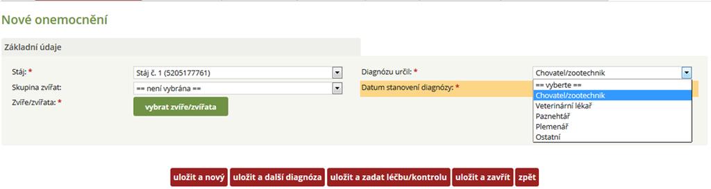 A) VÝBĚR JEDNOHO ZVÍŘETE V základním menu Vložit nové onemocnění si chovatel vybere příslušnou stáj, kde je
