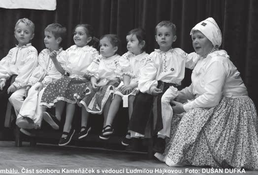 Soubor Háječek byl letos v Praze, to bylo stejné vystoupení, s kterým jsme se tam představili. Jmenovalo se to Národní dožínky, bylo to skoro stejné pásmo.