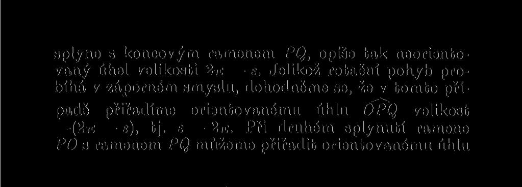splyne s koncovým ramenem PQ, opíše tak neorientovaný úhel velikosti 2n