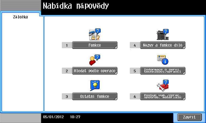 Získání nápovědy k požadované funkci nebo postupu: Otevřete nabídku nápovědy a podle toho, jak