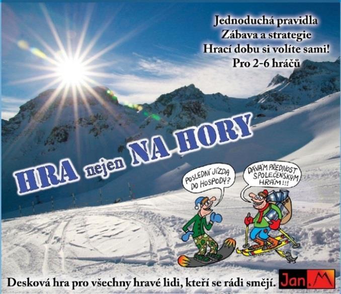 Hra nejen na hory Tematická desková hra pro všechny hravé lidi, kteří mají rádi zimní hory. Cílem hry je co nejvíce zabodovat na sjezdových tratích.