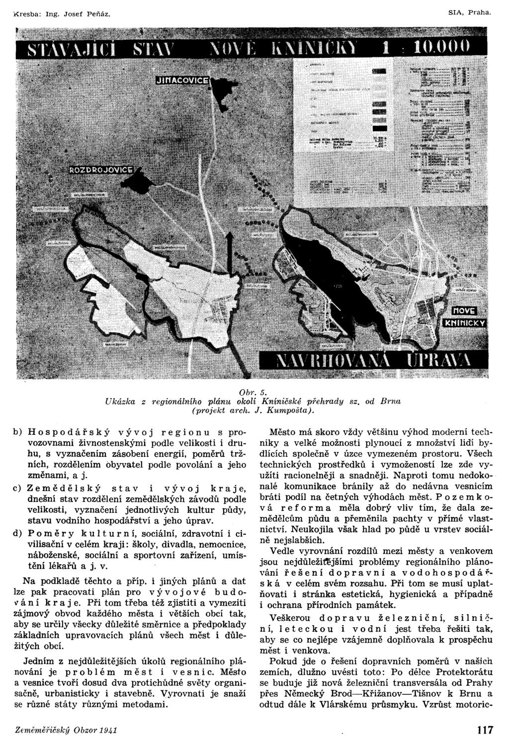 Obr. 5. Ukázka z regionálního plánu okolí Kníničské přehrady szo od Brna (projekt arch. J. Kumpošta).