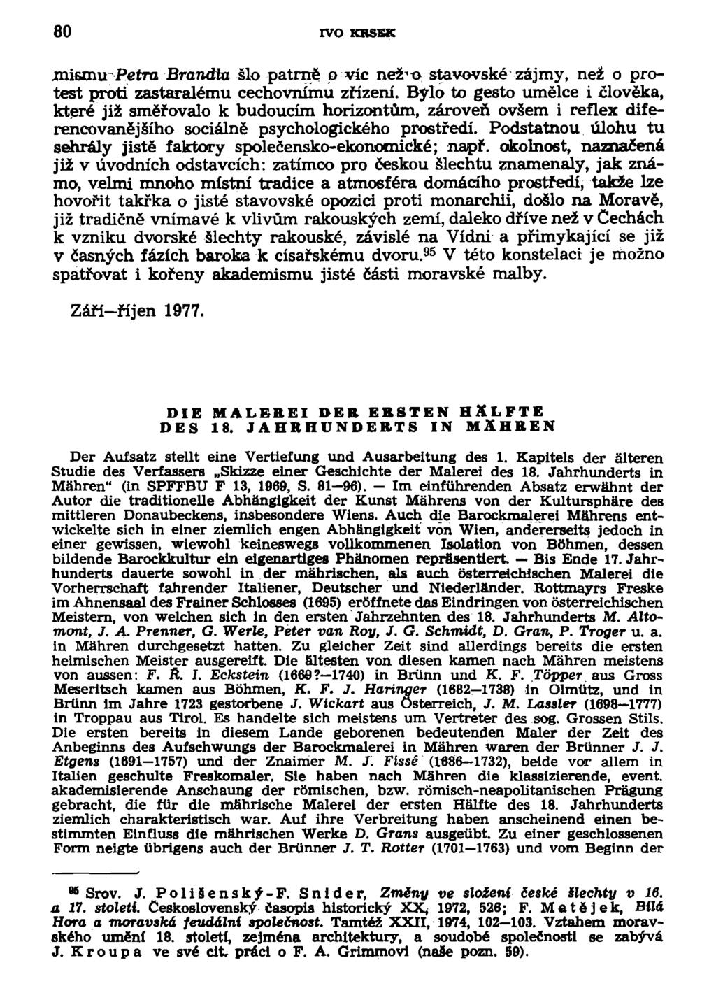 80 IVO KRSSK jnismu Petra Branďta šlo patrně p víc než 1 o stavovské zájmy, než o protest proti zastaralému cechovnímu zřízení.