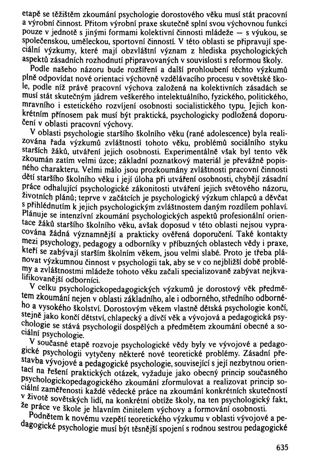 etapě se těžištěm zkoumání psychologie dorostového věku musí stát pracovní a výrobní činnost.