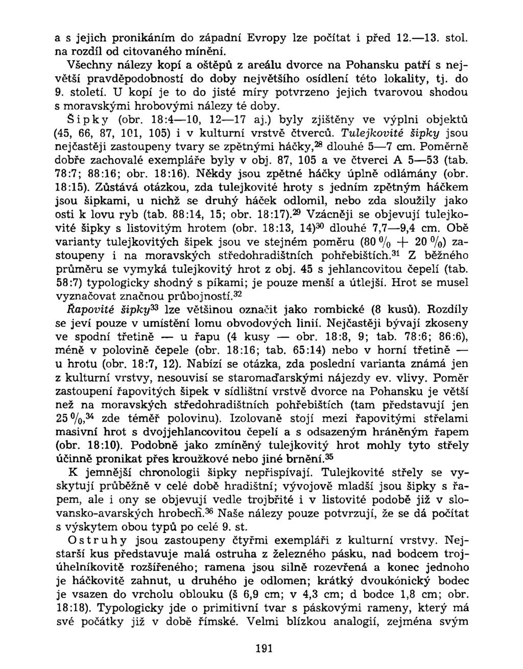 a s jejich pronikáním do západní Evropy lze počítat i před 12. 13. stol. na rozdíl od citovaného mínění.