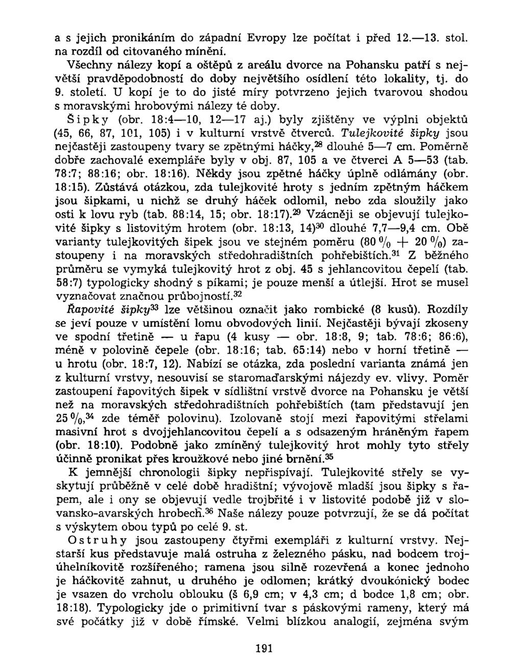 a s jejich pronikáním do západní Evropy lze počítat i před 12. 13. stol. na rozdíl od citovaného mínění.