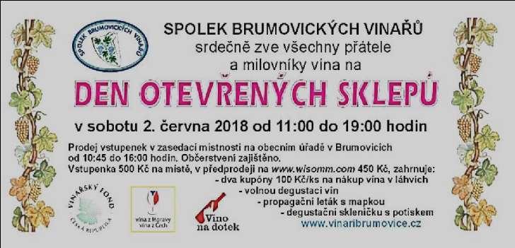 POZVÁNKY Zájezd do vinného sklepa - Informace pro účastníky Odjezd z Vanovic od Záložny: sobota 2. června 2018 v 9.00 hod Odjezd z Brumovic: dle dohody mezi 19 20.