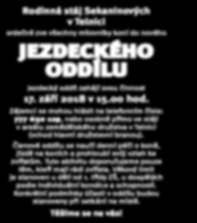 Konkrétní podmínky účasti v oddílu budou stanoveny při setkání na místě. Těšíme se na vás!