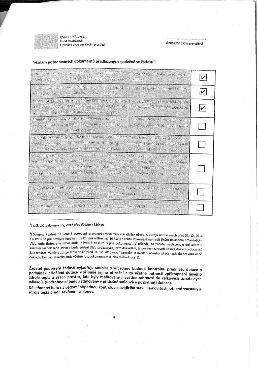 evropská unie Fond soudržností ', r _ Seznam požadovaných dokumentů předložených společně se žádostí 7 ': ' J' <'!,;» r (» s :. - ' ' v. i.. i;,!, 1 isíímrí tssi ffl wsi wbíiiisis -.