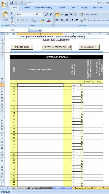 STAVEBNÍ ŘEŠENÍ BUDOVY List Budova - konstrukce Zadání typových konstrukcí Vytvoření