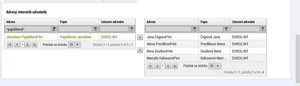 Na kartě Adresy interních uživatelů lze pomocí * vyhledat jméno a příjmení pracovníka Správce Fondu, kterému budete danou korespondenci zasílat.