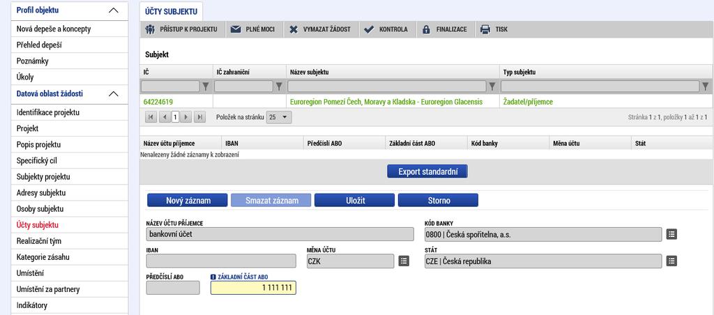 5. Doplnění projektové žádosti před podpisem Smlouvy o financování V případě, že bude mikroprojekt schválen k financování ze strany Euroregionálního řídícího výboru, bude nutné před přípravou Smlouvy