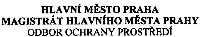 PID HLA VNt MÌSTO PRAHA MAGISTRA T HLA VNtHO MÌST A PRAHY ODBOR OCHRANY PROSTØEDí Váš dopis zn. È.j. MHMP-O69184/2004/00PNI/EIA/O98-8Nè Vyøizuje/ linka Mgr. Vèislaková/ 4490 Datum 30.12.2005 I. 1.