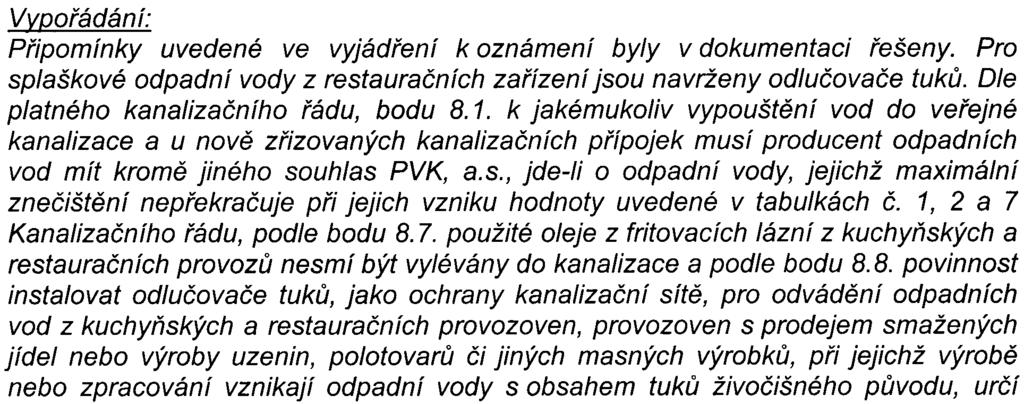 Dle výpoètù v akustické studie provoz technologických zaøízení objektù zámìru ARENA CENTRUM PRAHA uvažovaných ve studii nezpùsobí pøekroèení hygienického limitu 50/40 db pro den/noc v žádném