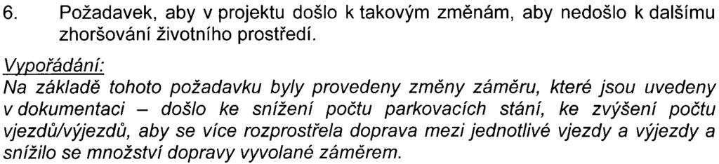 Z tohoto rozdìlení a požadavkù na poèet parkovacích stání pro funkèní využití jednotlivých objektù vyplývá poèet parkovacích stání a z nich vyplývá i poèet jízd automobilù.