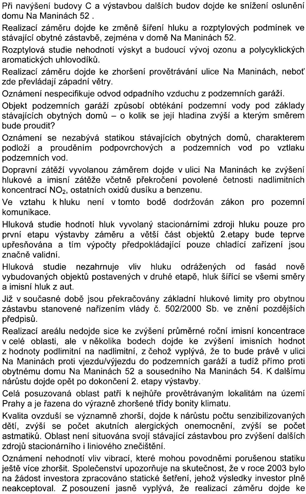 15 4) 5) 6) 7) 8) 9) 10) 11 12) 13) 14) 15) 16) 17) 18) 19) Pøi navýšení budovy C a výstavbou dalších budov dojde ke snížení oslunìní domu Na Maninách 52.