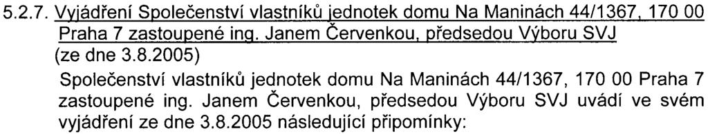 27 jsou z hlediska zájmù státní památkové péèe pøípustné a stanoví se základní podmínky, za kterých lze tyto práce pøipravovat a provést. Vy.