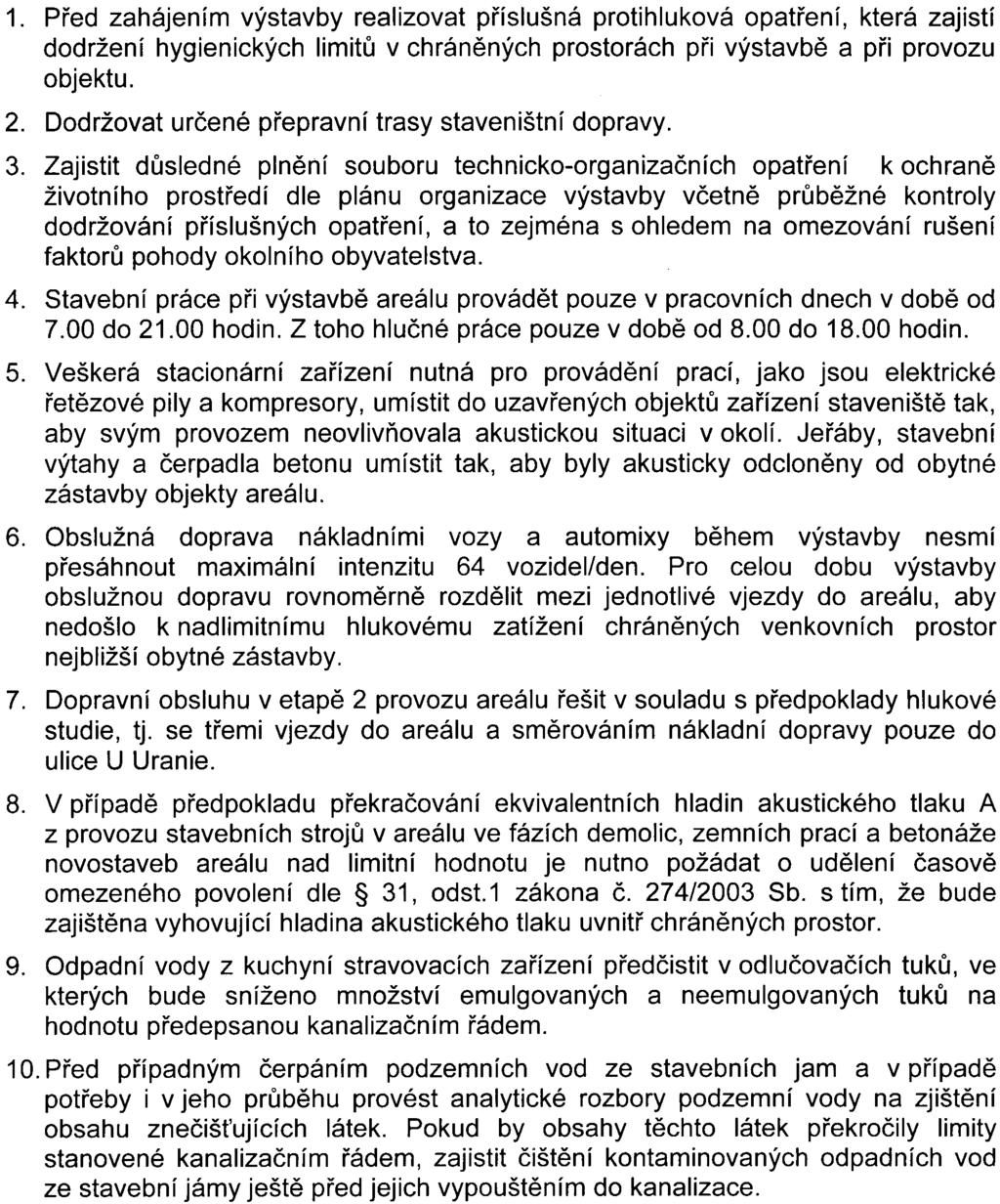 38 35. Zpracovat podrobný projekt vegetaèních úprava pøedložit ho k odsouhlasení pøíslušnému orgánu ochrany pøírody. 36. Projektovou dokumentaci zámìru projednat s MHMP -akp ve správním øízení.
