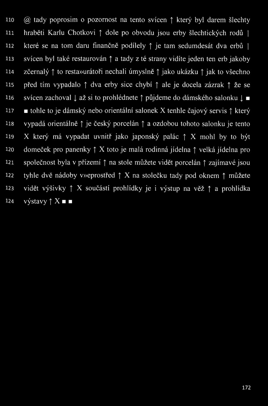 uvnitř jako japonský palác X mohl by to být 120 domeček pro panenky X toto je malá rodinná jídelna velká jídelna pro 121 společnost byla v přízemí na stole můžete vidět