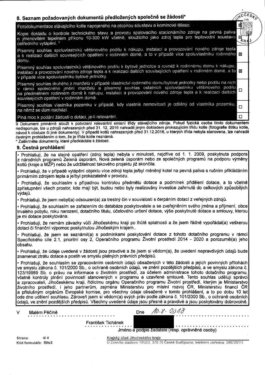 8. Seznam pžadvaných dkumentů předlžených splečně se žádstí* "-N.(16) Ftdkumentace stávajícíh ktle napjenéh na tpnu sustavu a kmínvé těles.