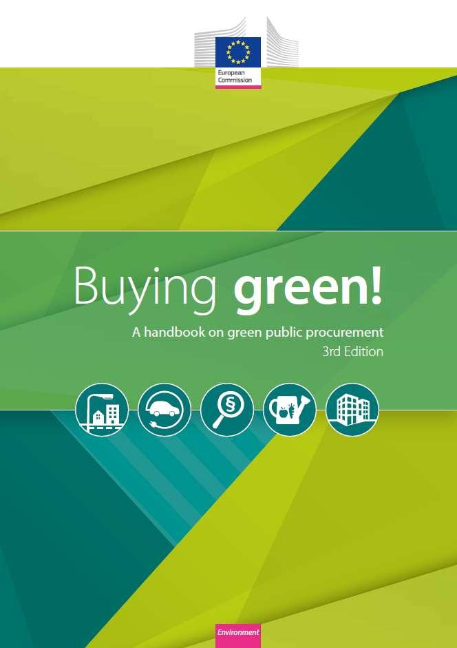 Zelené nakupování průvodce EU Než začnete se zadáváním veřejné zakázky, je nezbytné vyhodnotit skutečné potřeby organizace a uvědomit si při tom možný dopad zakázky na životní prostředí.