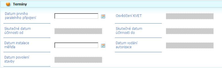 Termíny Část formuláře s datumy k výrobnímu zdroji. Datum prvního paralelního připojení nepovinný údaj. Je to datum připojení k distribuční nebo přenosové síti. Osvědčení KVET nepovinný údaj.