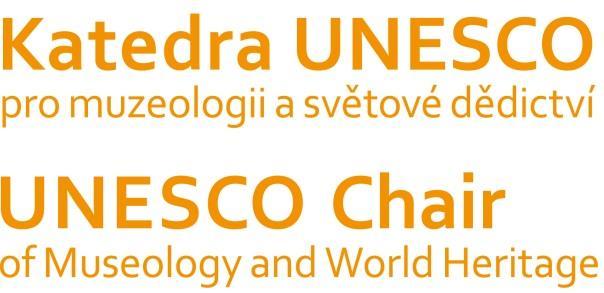 Medium-Term Strategy 2014 2021 A 37 C 5 Approved Programme And Budget 2014 2017 a Guidelines and procedures for the UNITWIN/UNESCO Chairs Programme) 1 je Katedra UNESCO pro muzeologii a světové