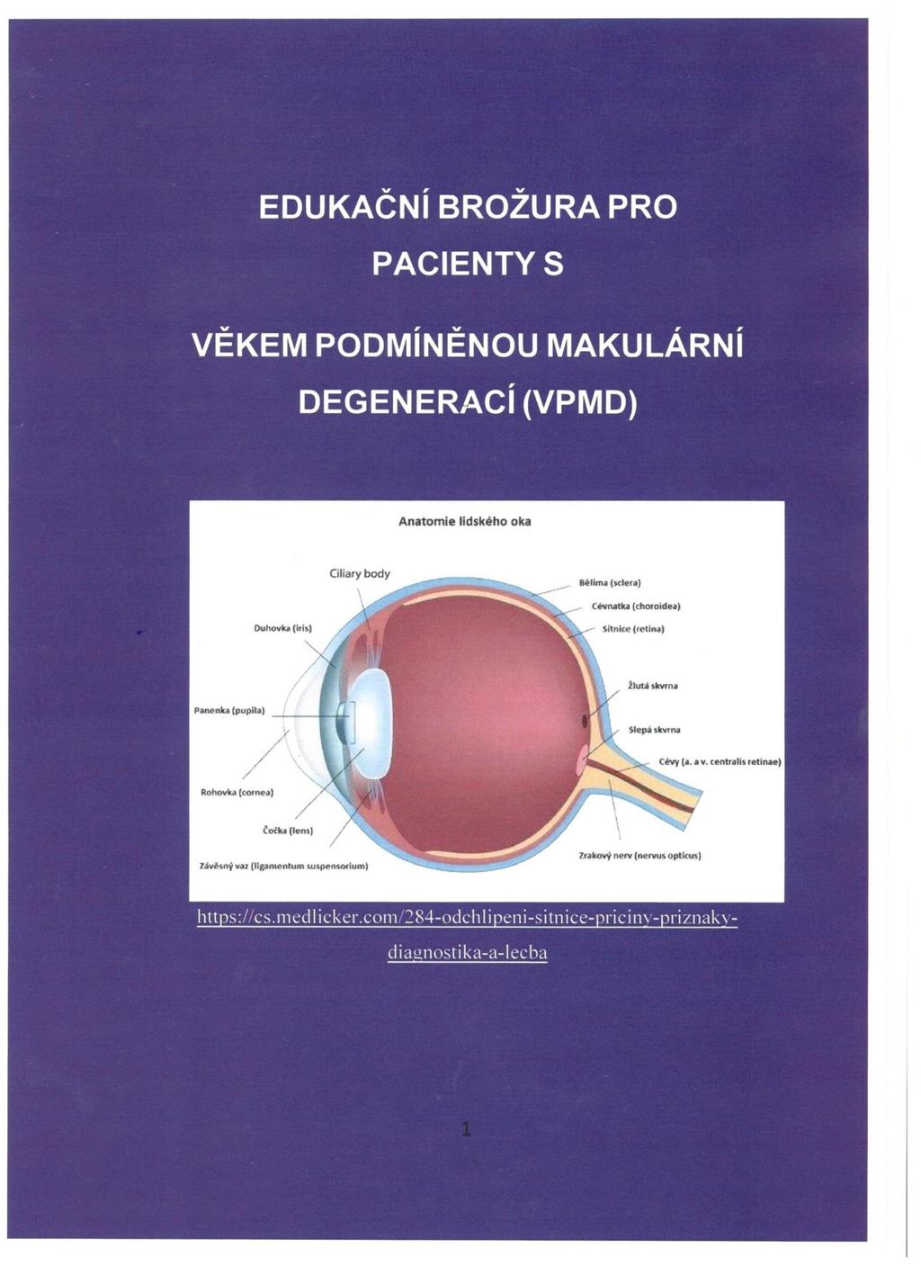Příloha C Edukační brožura pro pacienty s VPMD Edukační leták vznikl jako výstup Bakalářské práce na