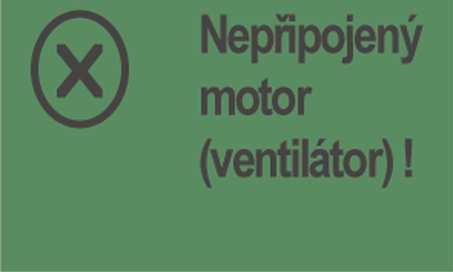 32 Kvality pro profesionály Pokud jste nezapnuli hydraulický ventilátor, není aktivován tlakový snímač v proudu vzduchu a zobrazí se toto stavové hlášení!