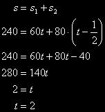 s s 1 2 = 60. t = 60.2 = 120km 1 1 = 80. t = 80.