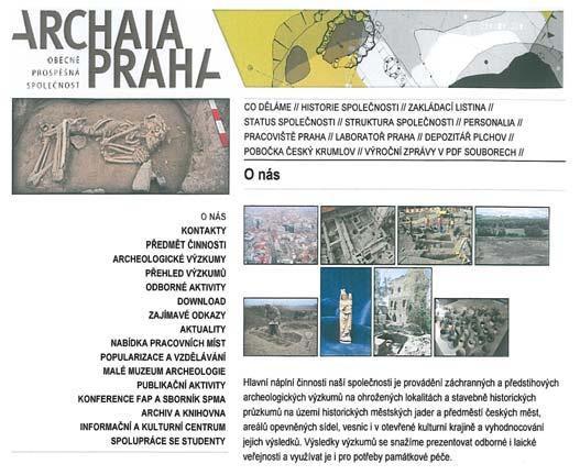Samojská), která spočívá v systematickém budování a doplňování digitálního archivu historických plánů, ikonografických a fotografických pramenů či stavebně historických průzkumů, pasportů a dalších