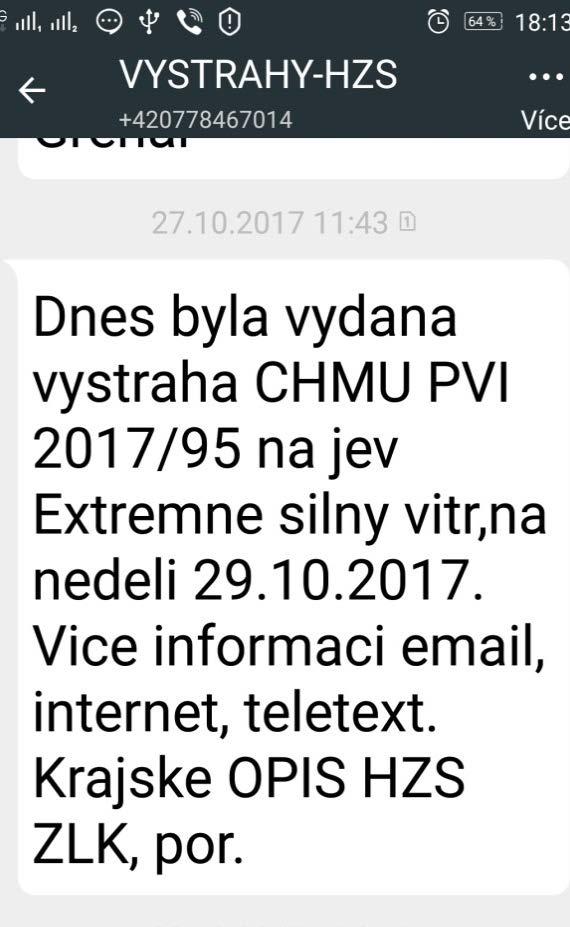 Výpadky dodávky elektrického energie VÝSTRAHA ČHMÚ Číslo: PVI_2017/95 Vydaná: pátek 27.10.