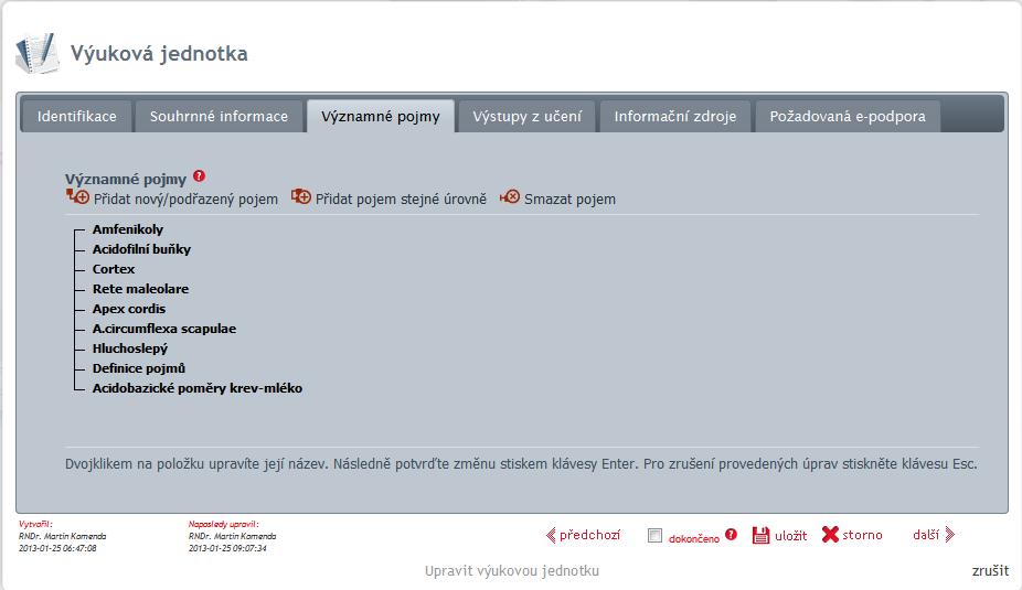 Registr výukových jednotek Editace Na záložce VÝZNAMNÉ POJMY