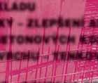 nové panelové cesty, odstranění lamp veřejného osvětlení, semaforů a několika stromů.