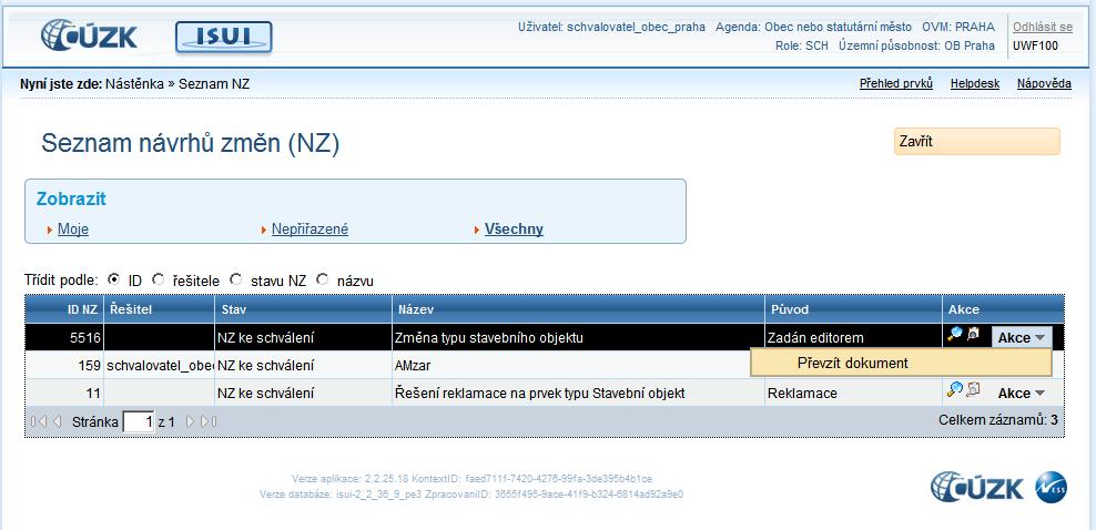 Po přihlášení do ISÚI jako Schvalovatel na úvodní stránce aplikace (Nástěnka) v levém bloku u Návrhů změn (NZ) klikněte na odkaz Všechny