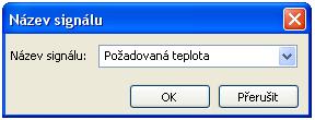 Náhled předání signálu po zadání jména Převzetí signálu Vstupní okno