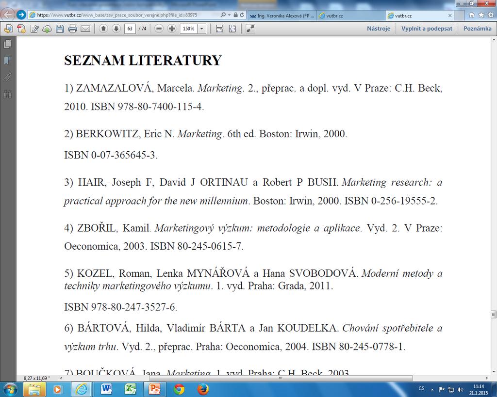 Vancouver style Seznam literatury Záznamy v seznamu