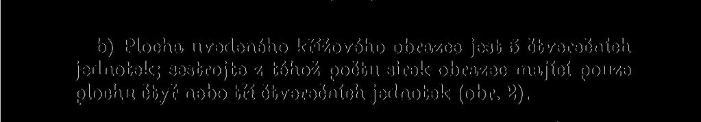 I. PSYCHOTECHNICKÉ TESTY A) Hry s úseckaml.