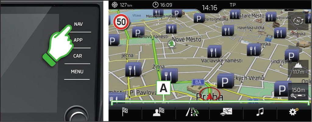 Navigace Hlavní nabídka Navigace Zadání nového cíle a zahájení navigování Stiskněte tlačítko NAV, zobrazí se hlavní